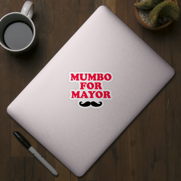 MUMBO FOR MAYOR by smilingnoodles